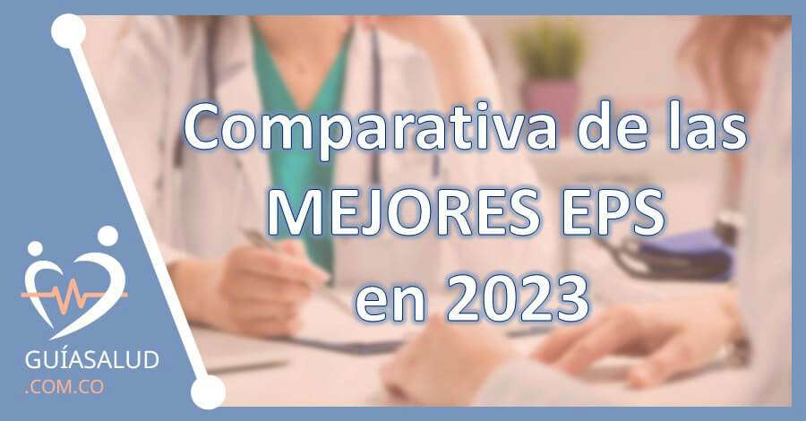 Comparativa de las mejores EPS en 2023