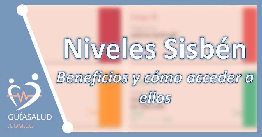 Niveles SISBEN: Beneficios y como acceder a ellos